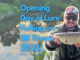 The Opening day of lure fishing on UK Rivers 2023